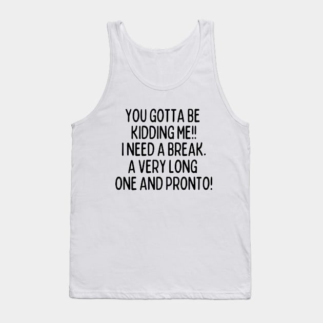 I need a vacation Tank Top by mksjr